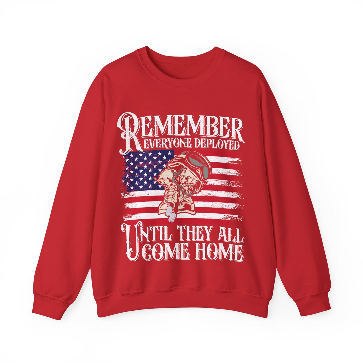 Remember Everyone Deployed Sweatshirt | RED Friday Support | Military Gift