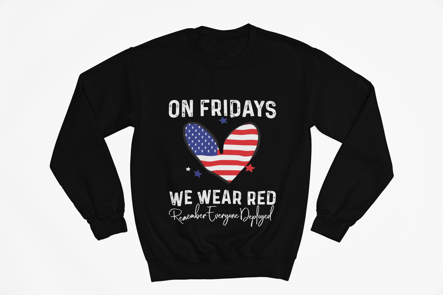 On Fridays We Wear Red Sweatshirt | RED Friday Support | Military Gift