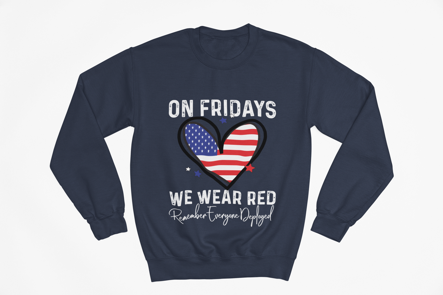 On Fridays We Wear Red Sweatshirt | RED Friday Support | Military Gift