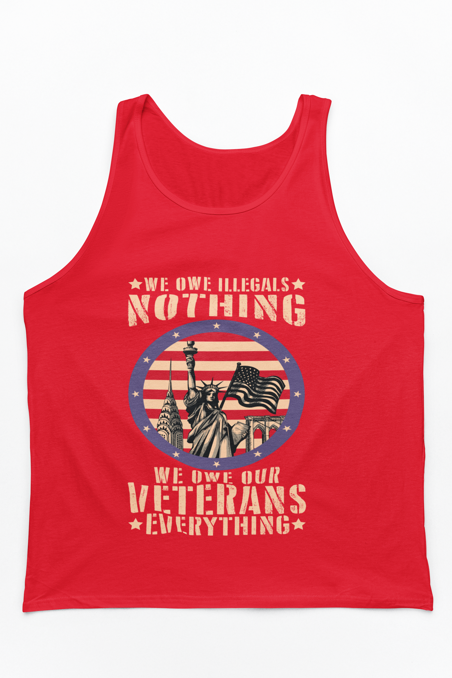 We Owe Our Veterans Everything Tank Top | Patriotic Veteran Tribute Gift