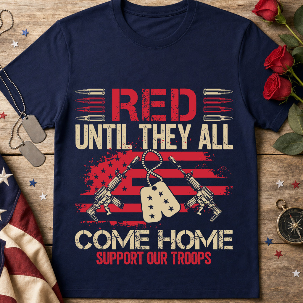 Support Our Troops Tee — "Red Until They All Come Home" Military Dog Tag Shirt