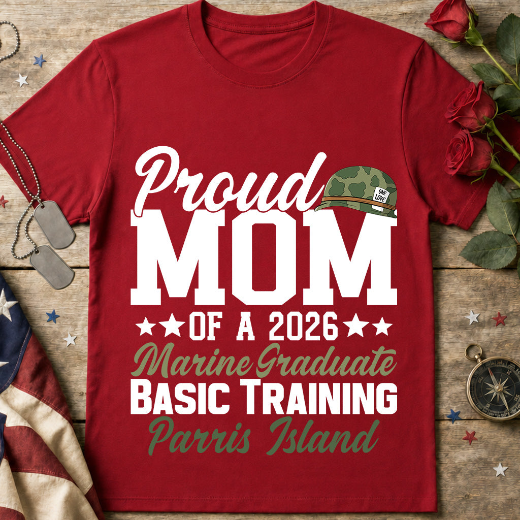 Proud Mom of a 2026 Marine Graduate T-Shirt — Parris Island Basic Training Tee