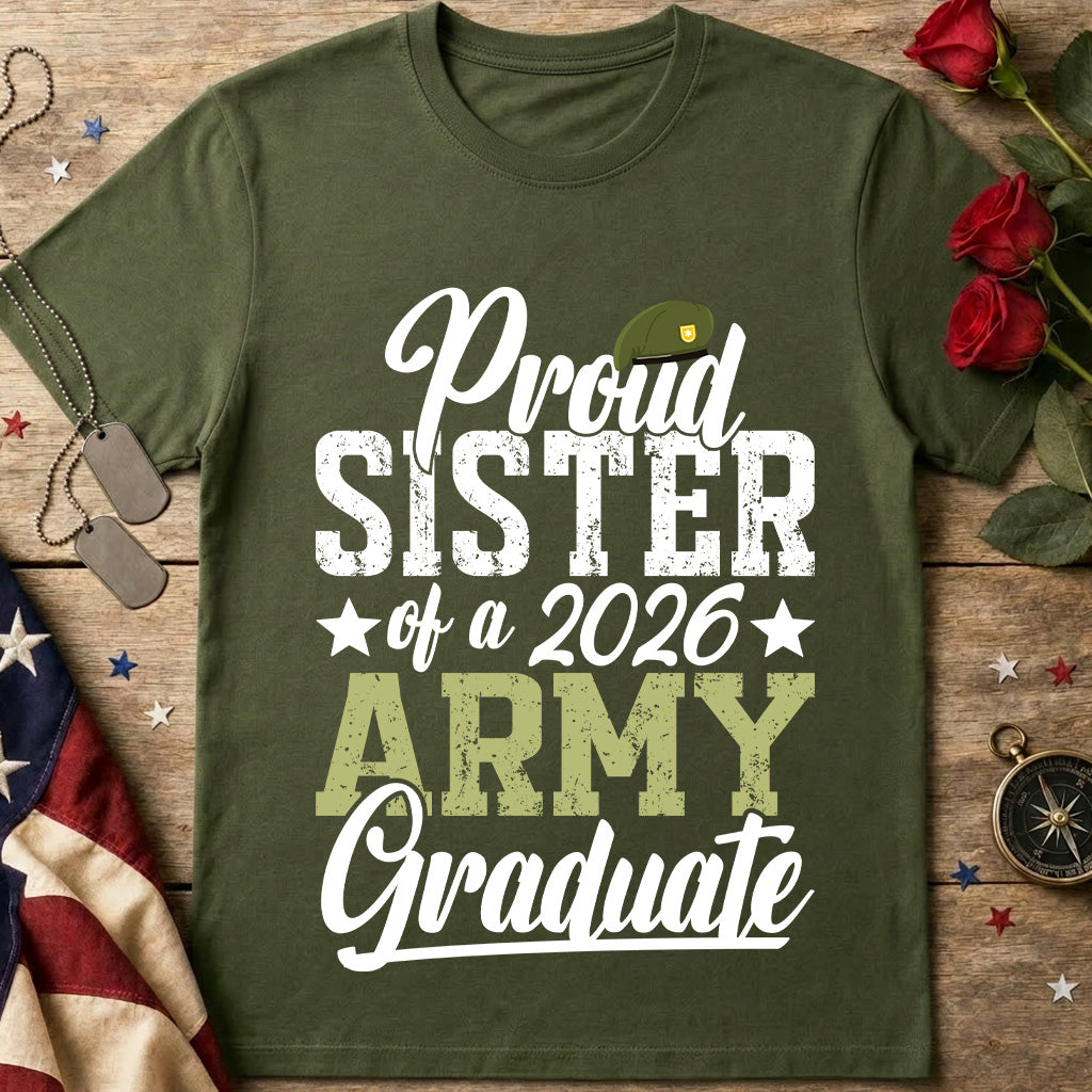 Proud Sister of a 2026 Army Graduate T-Shirt