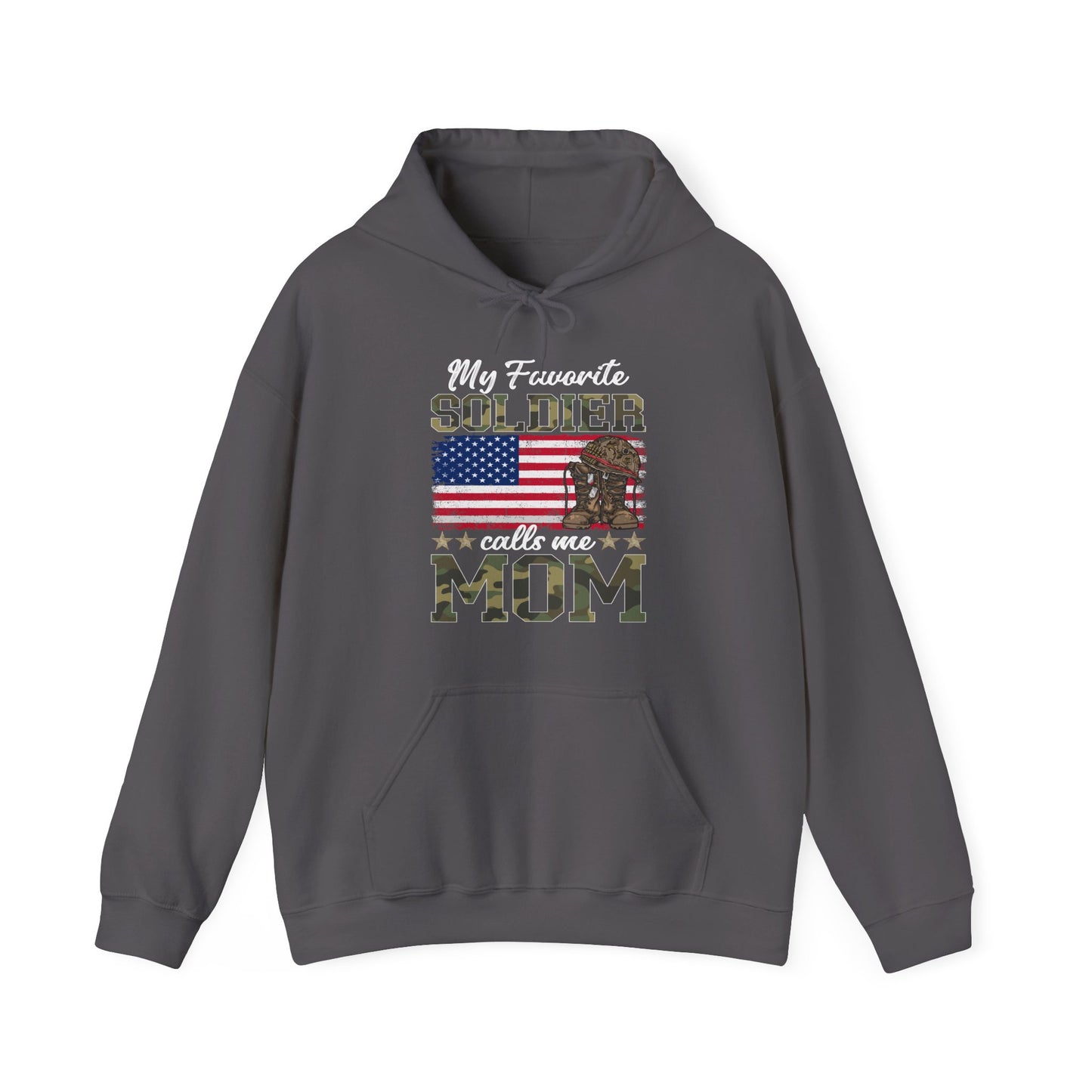 Army Mom Hoodie - "My Favorite Soldier Calls Me Mom"