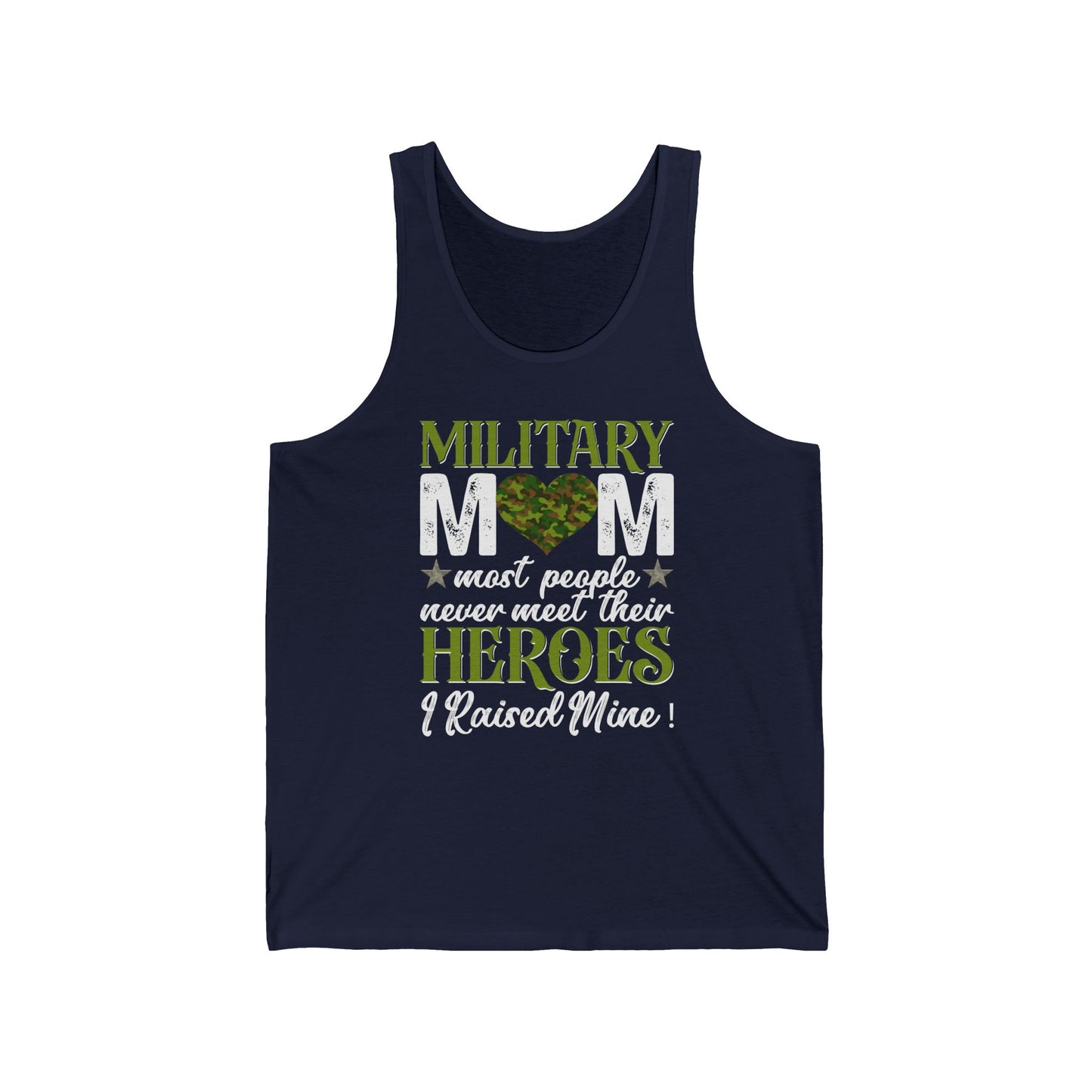 Army Mom Tank Top | Most People Never Meet Their Heroes | Military Gift