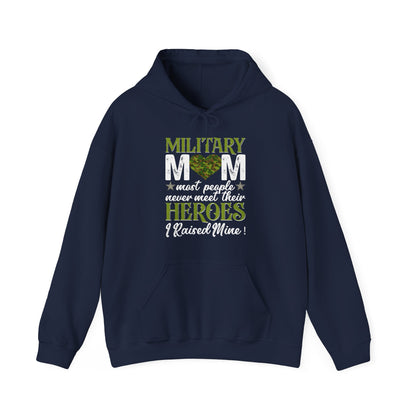Army Mom Hoodie | Most People Never Meet Their Heroes | Military Gift