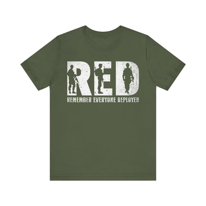 Remember Everyone Deployed T-Shirt | RED Friday Support | Military Gift