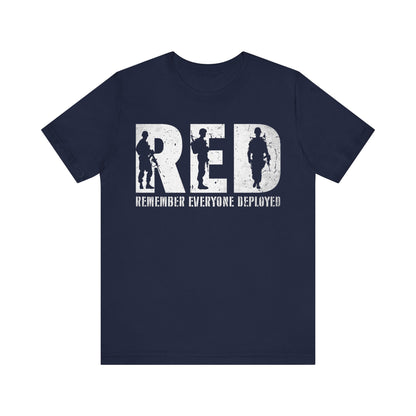 Remember Everyone Deployed T-Shirt | RED Friday Support | Military Gift