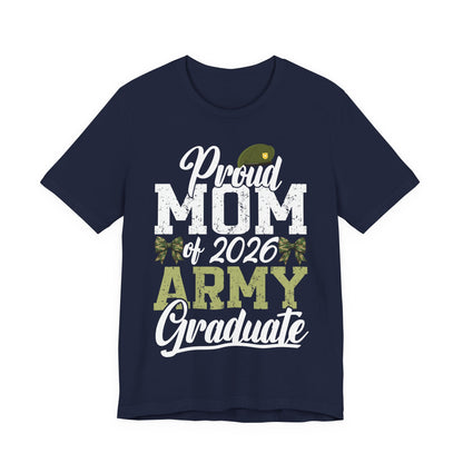 Proud Mom of 2026 Army Graduate T-Shirt