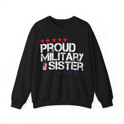 Proud Military Sister Sweatshirt | Patriotic Flag Design | Veteran Family Gift