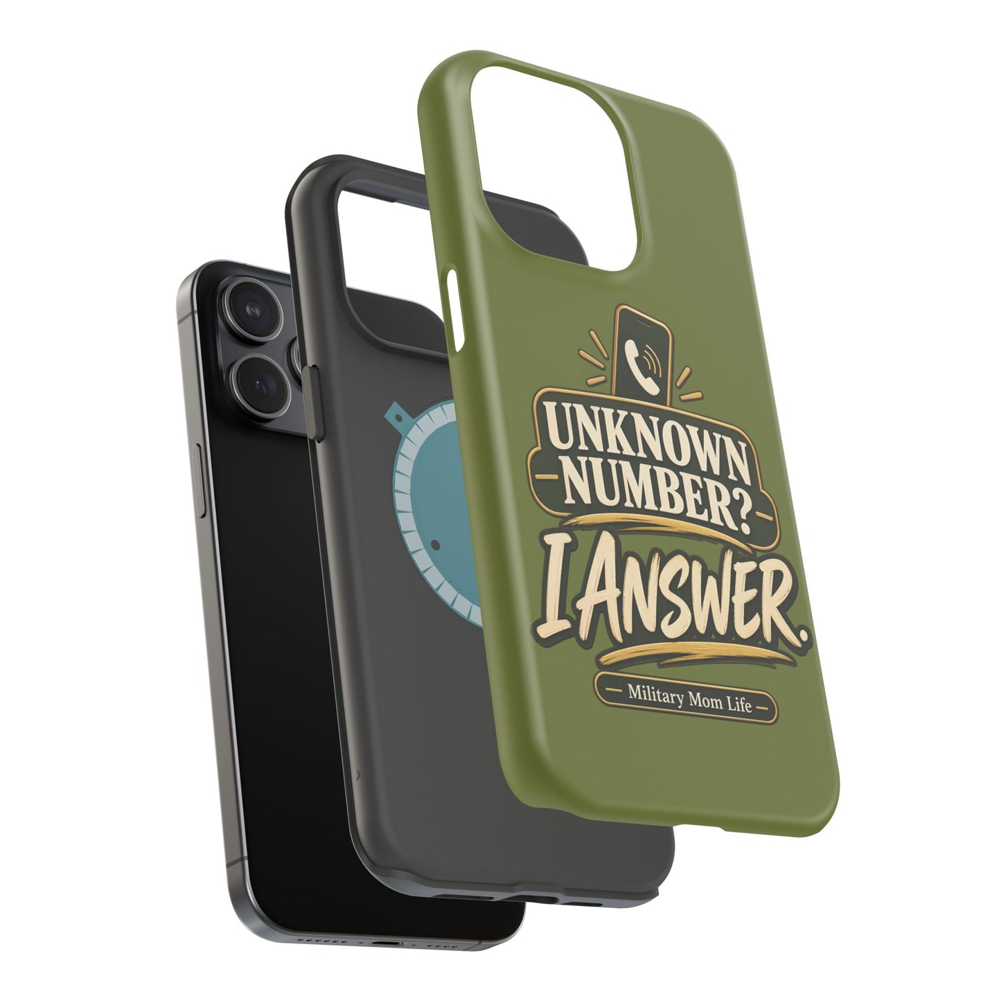 Unknown Number? I Answer. Military Mom Phone Case