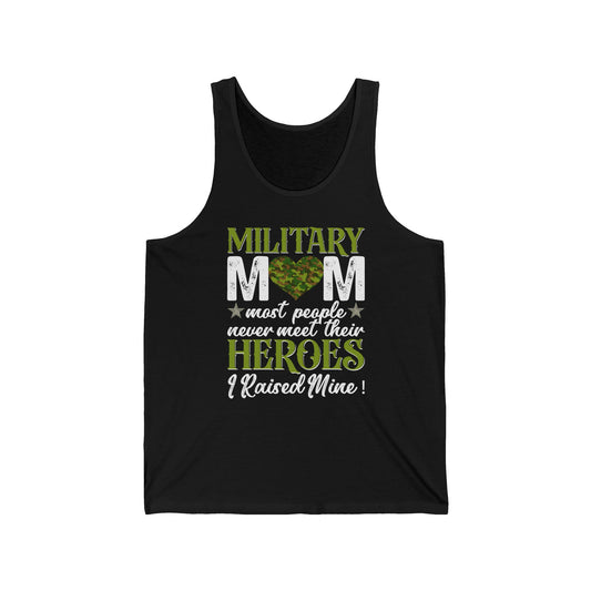Army Mom Tank Top | Most People Never Meet Their Heroes | Military Gift