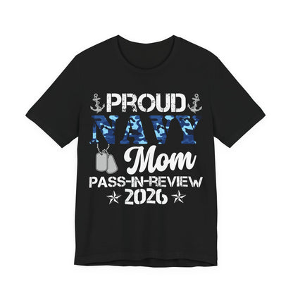 Proud Navy Mom Graduate Pass-In-Review 2026 T-Shirt