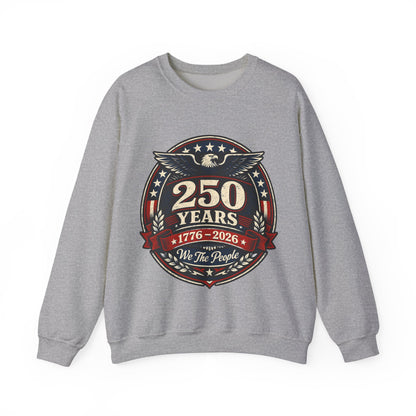 250 Years 1776–2026 Crewneck Sweatshirt — Patriotic "We The People" Anniversary Design