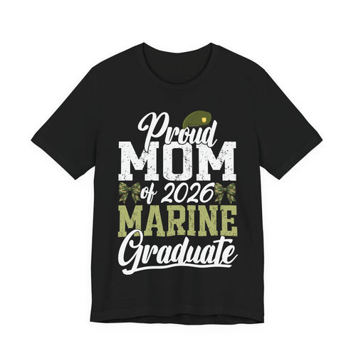 Proud Mom of 2026 Marine Graduate T-Shirt