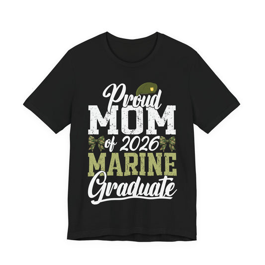 Proud Mom of 2026 Marine Graduate T-Shirt