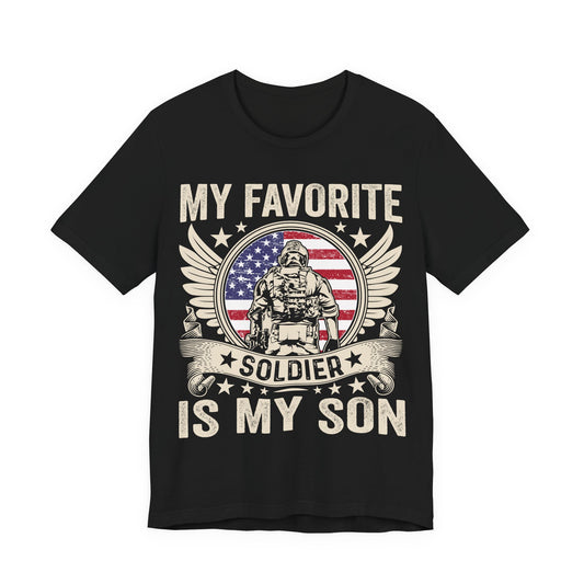 My Favorite Soldier Is My Son T-Shirt — Patriotic Military Mom Tee