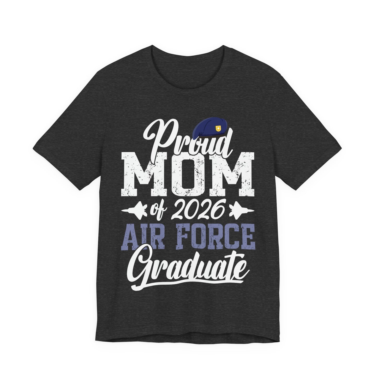 Proud Mom of 2026 Air Force Graduate T-Shirt