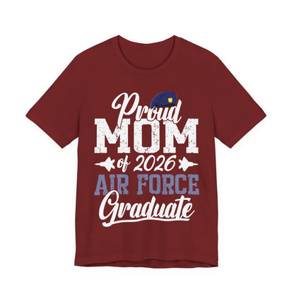 Proud Mom of 2026 Air Force Graduate T-Shirt