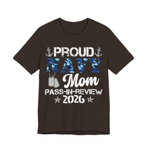 Proud Navy Mom Graduate Pass-In-Review 2026 T-Shirt