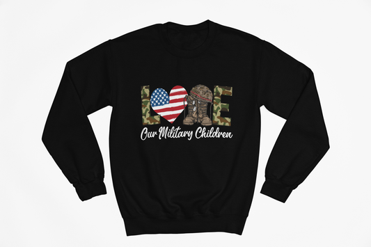 Love Our Military Children Sweatshirt | Support Military Kids | Patriotic Gift