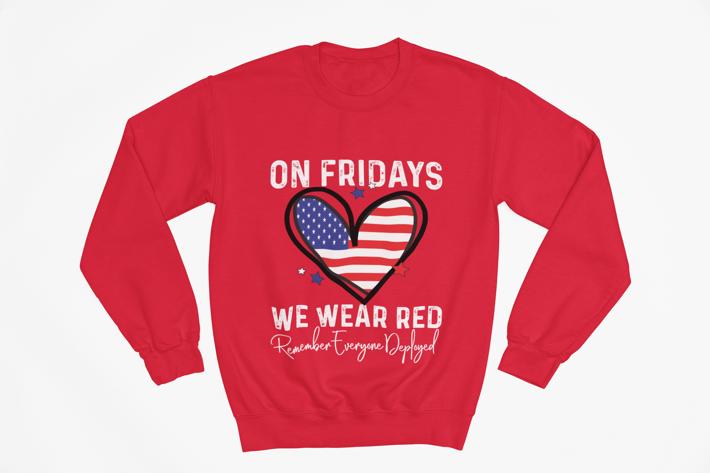 On Fridays We Wear Red Sweatshirt | RED Friday Support | Military Gift