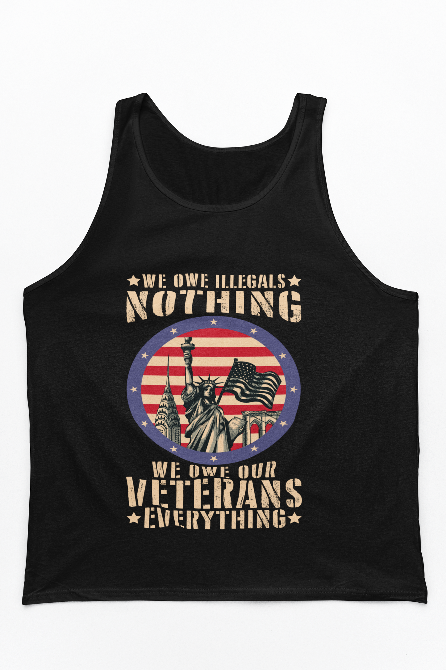 We Owe Our Veterans Everything Tank Top | Patriotic Veteran Tribute Gift