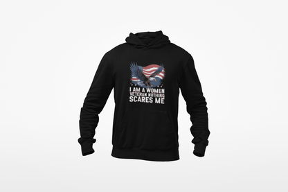 Woman Veteran Hoodie | Nothing Scares Me | Female Veteran Pride Gift