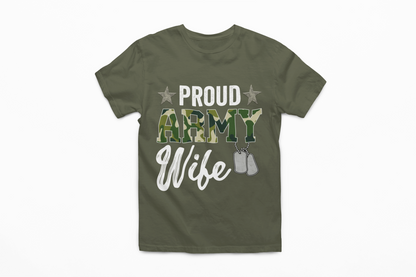 Proud Army Wife T-Shirt | Military Spouse Patriotic Apparel | Army Gift