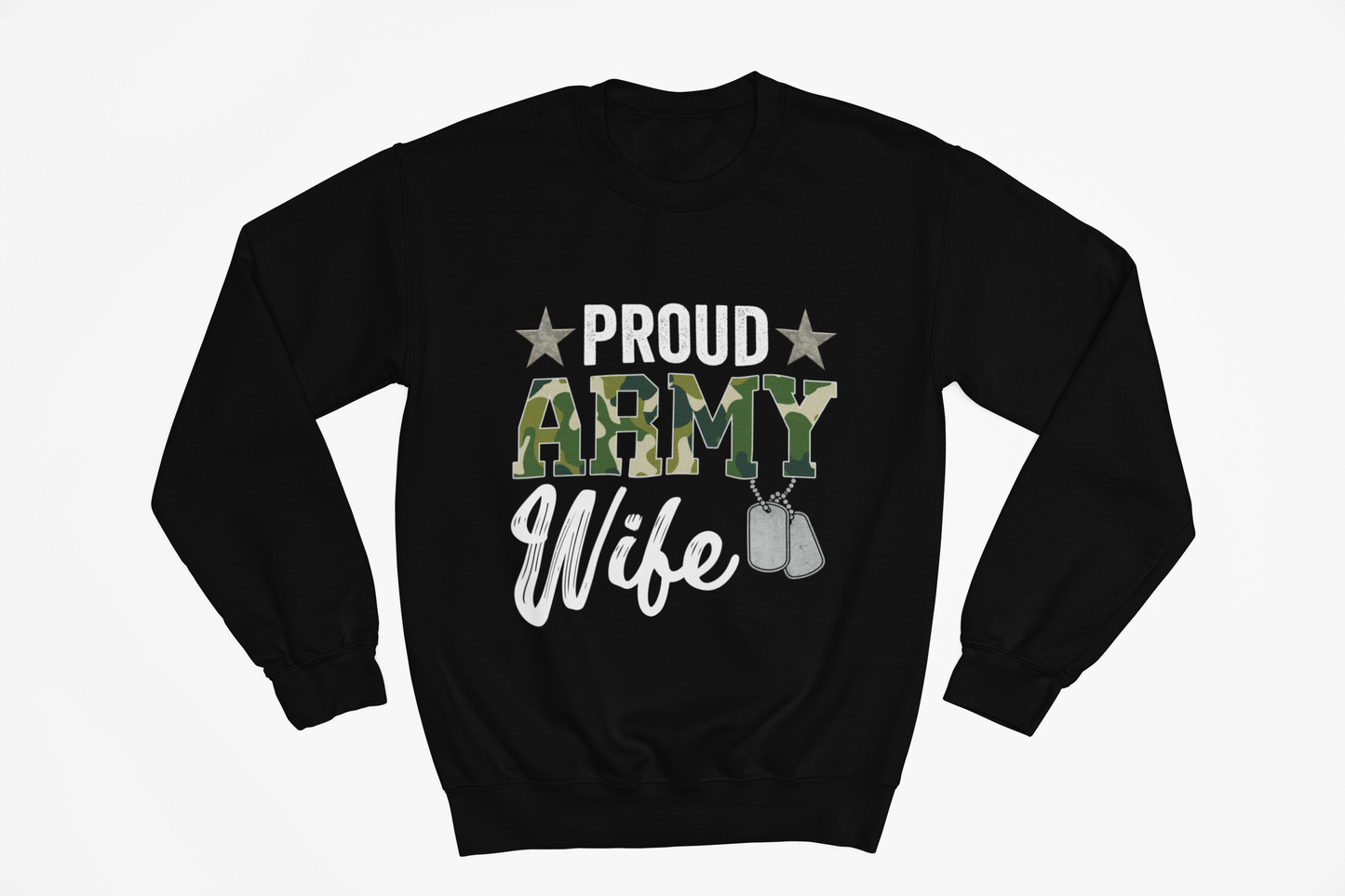 Proud Army Wife Sweatshirt | Military Spouse Patriotic Apparel | Army Gift