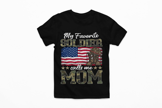 My Favorite Soldier Calls Me Mom T-Shirt | Proud Army Mom Gift