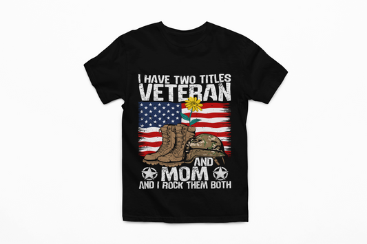 Proud Veteran Mom T-Shirt | Military Mother Pride | Patriotic Gift
