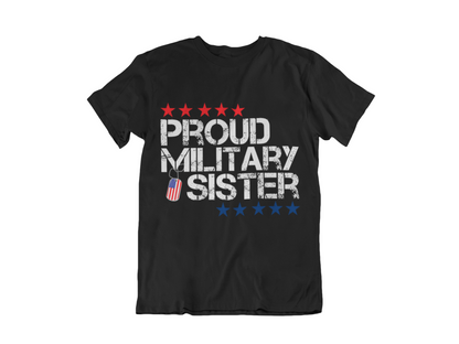 Proud Military Sister T-Shirt | Patriotic Flag Design | Military Family Gift