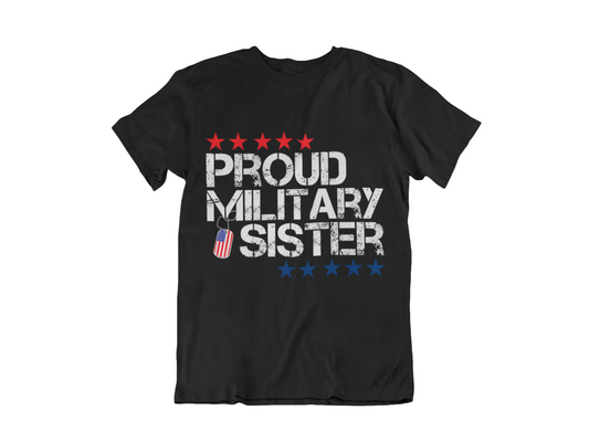 Proud Military Sister T-Shirt | Patriotic Flag Design | Military Family Gift