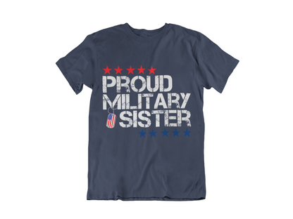 Proud Military Sister T-Shirt | Patriotic Flag Design | Military Family Gift