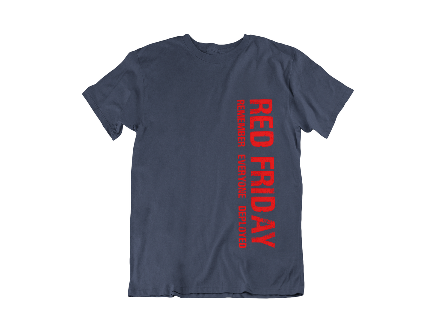 Red Friday T-Shirt — "Remember Everyone Deployed" Military Support Tee