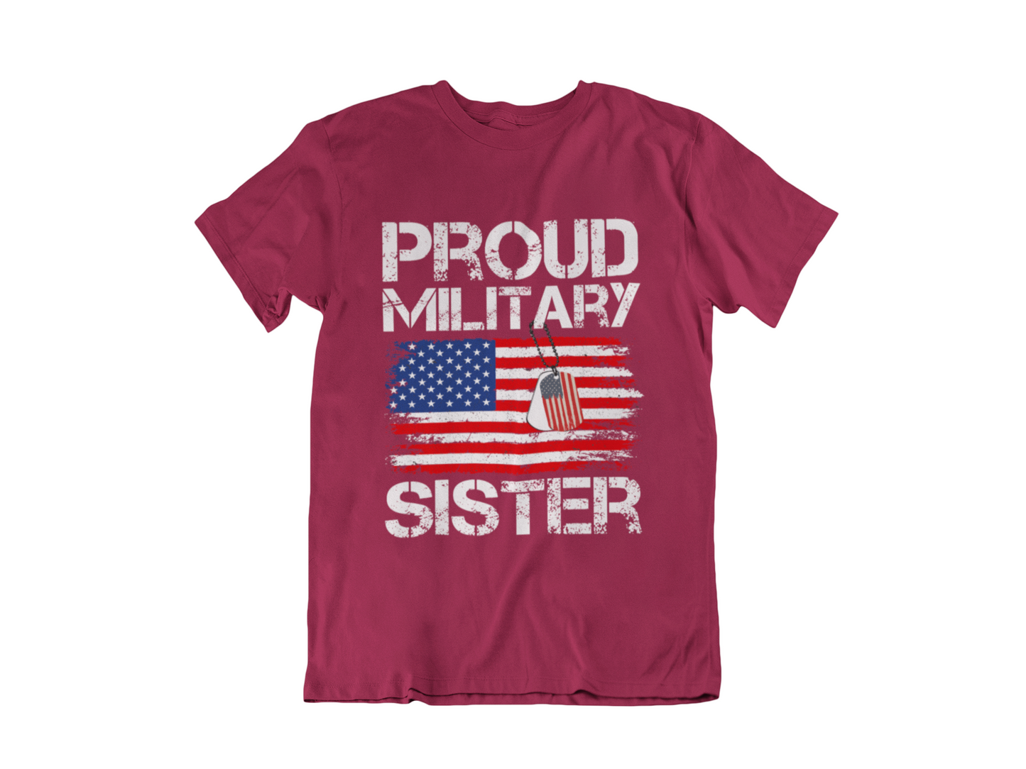 Proud Military Sister T-Shirt — American Flag Veteran Support Tee