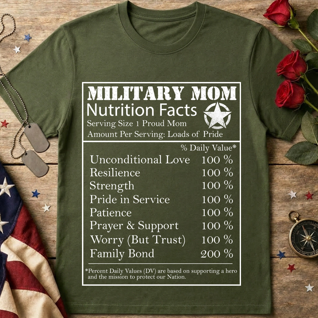 Military Mom Nutrition Facts T-Shirt