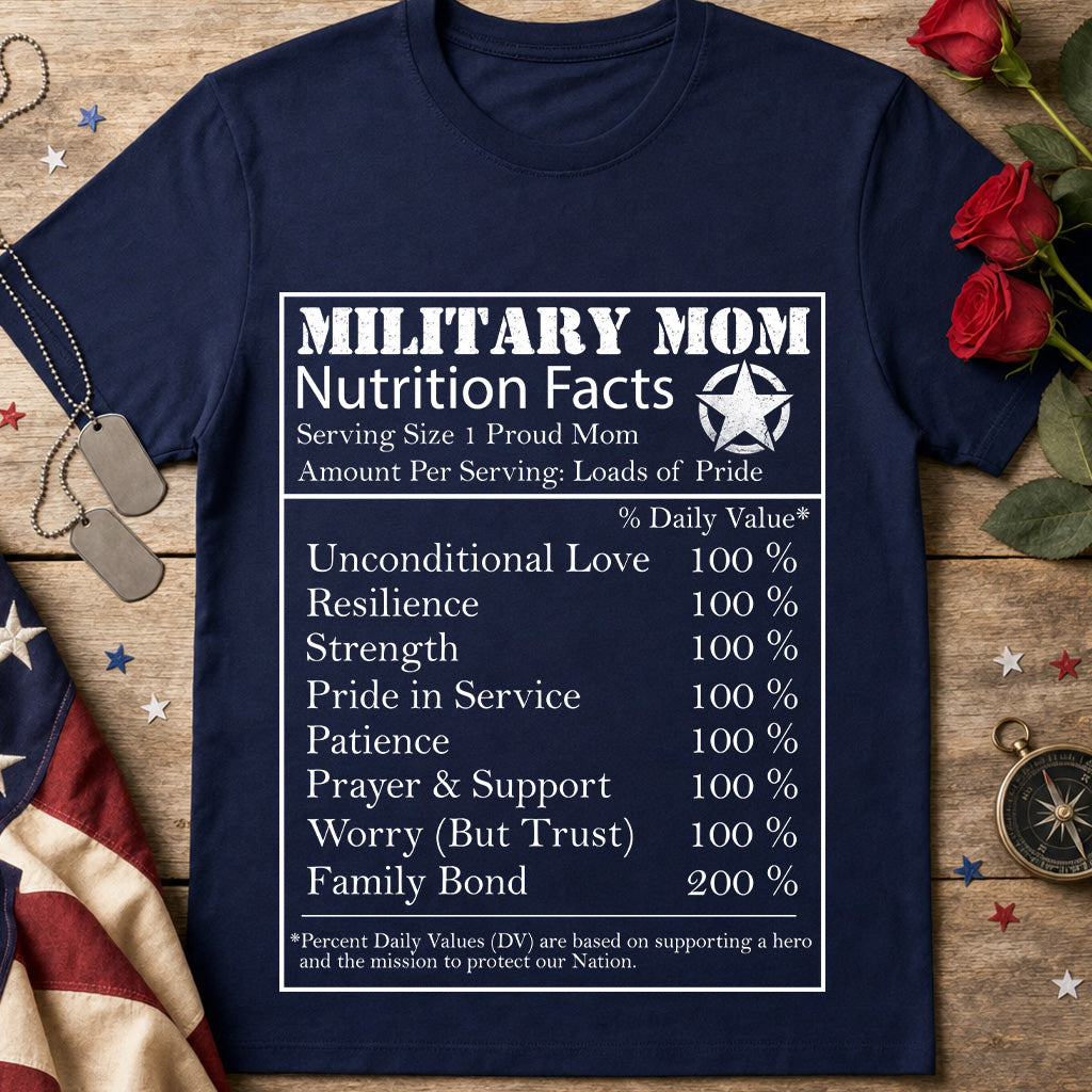 Military Mom Nutrition Facts T-Shirt