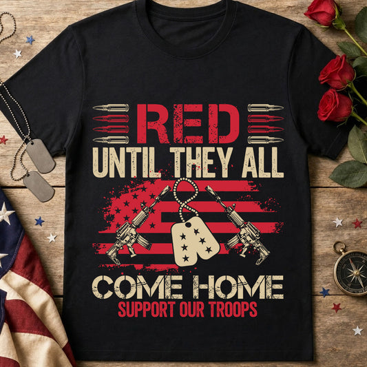 Red Until They All Come Home Military Shirt