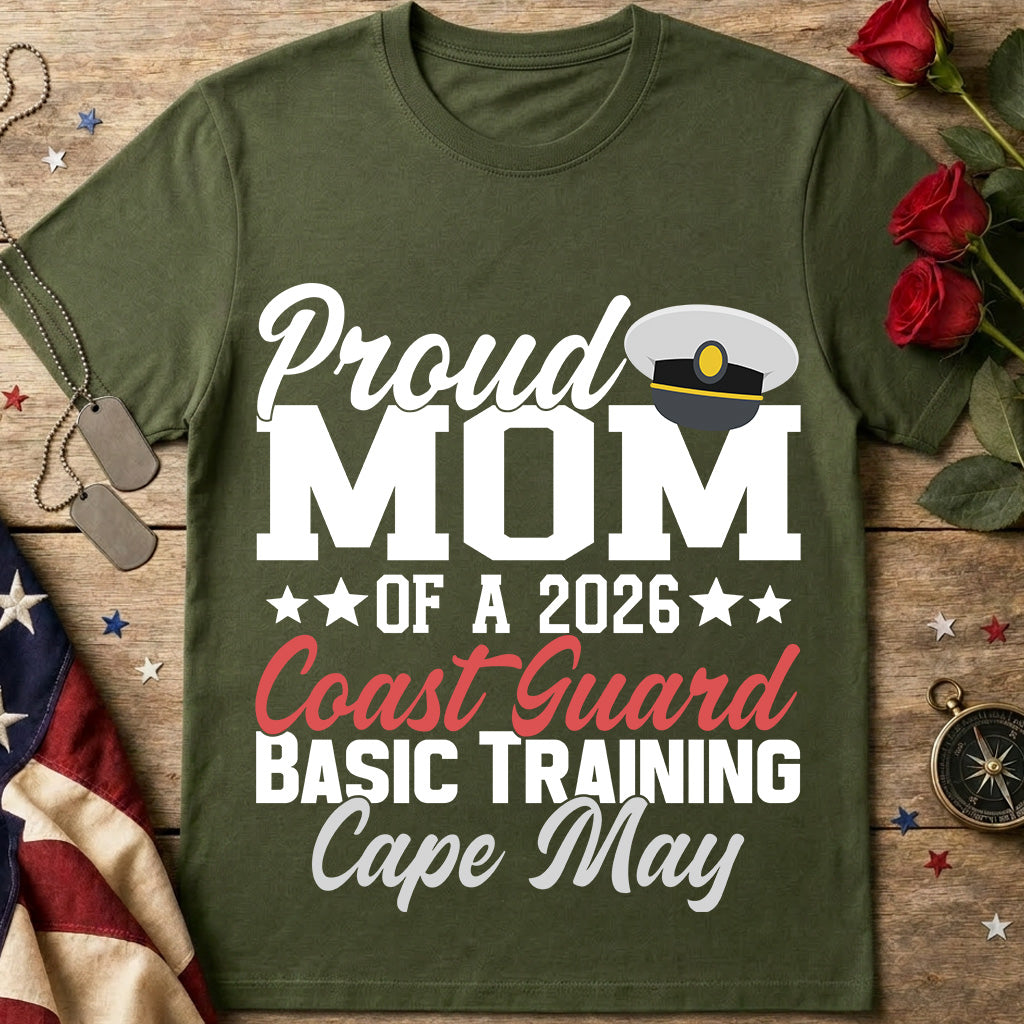 Proud Mom of a 2026 Coast Guard Basic Training Cape May T-Shirt