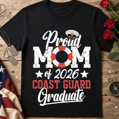 Proud Mom of 2026 Coast Guard Graduate T-Shirt
