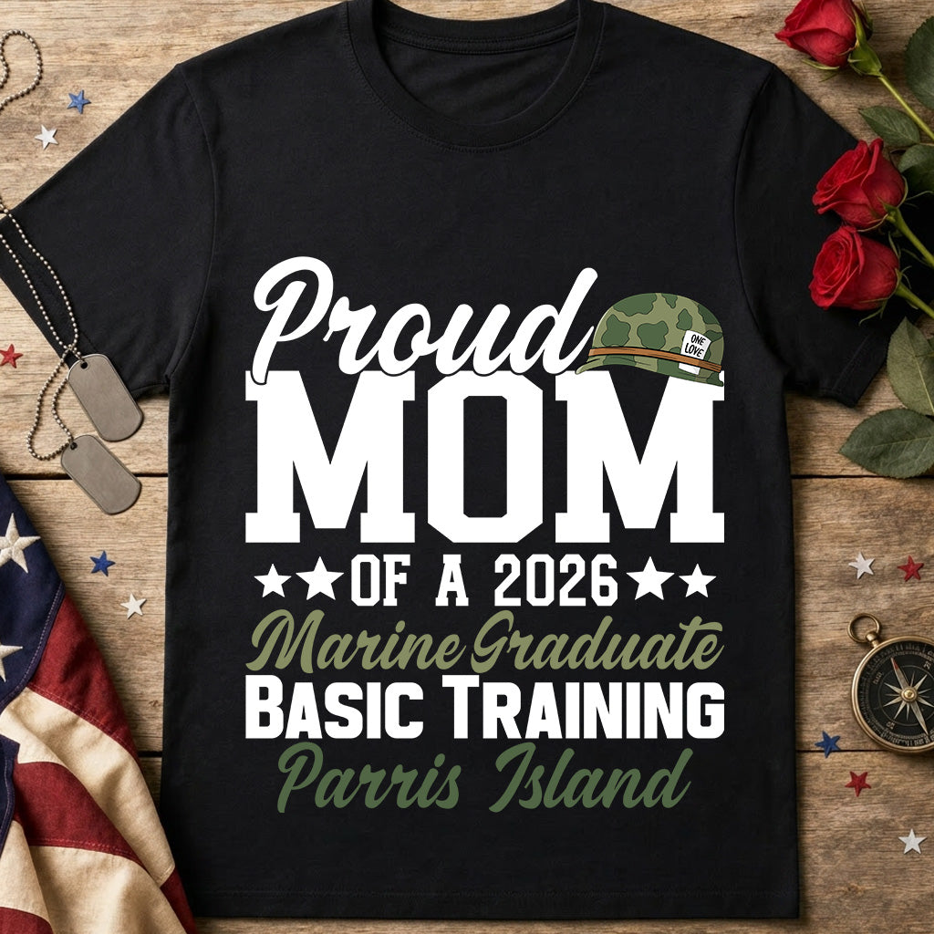 Proud Mom of a 2026 Marine Graduate T-Shirt — Parris Island Basic Training Tee