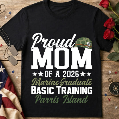 Proud Mom of a 2026 Marine Graduate T-Shirt — Parris Island Basic Training Tee