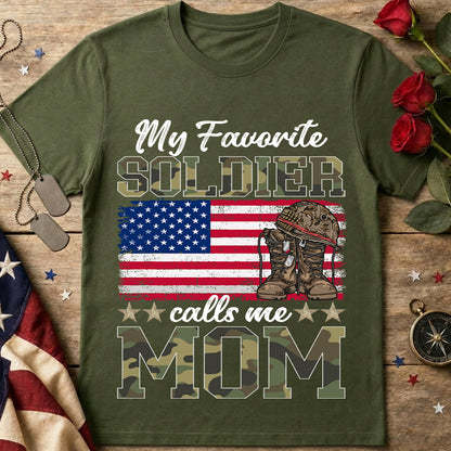 My Favorite Soldier Calls Me Mom T-Shirt
