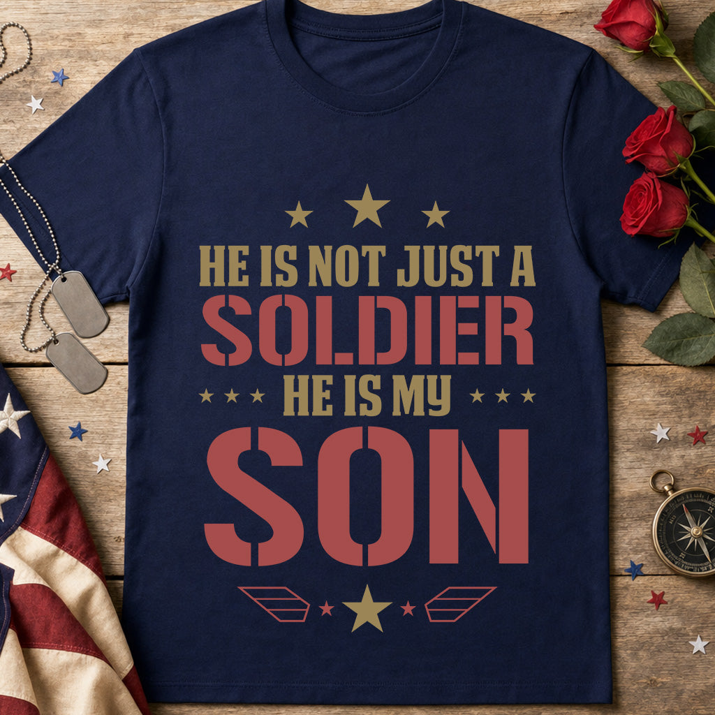He Is My Son Soldier T-Shirt – Proud Military Parent Tee