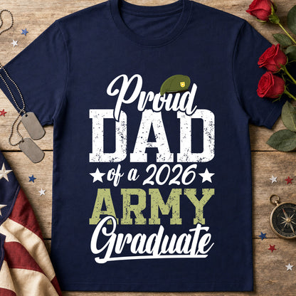 Proud Dad of a 2026 Army Graduate T-Shirt