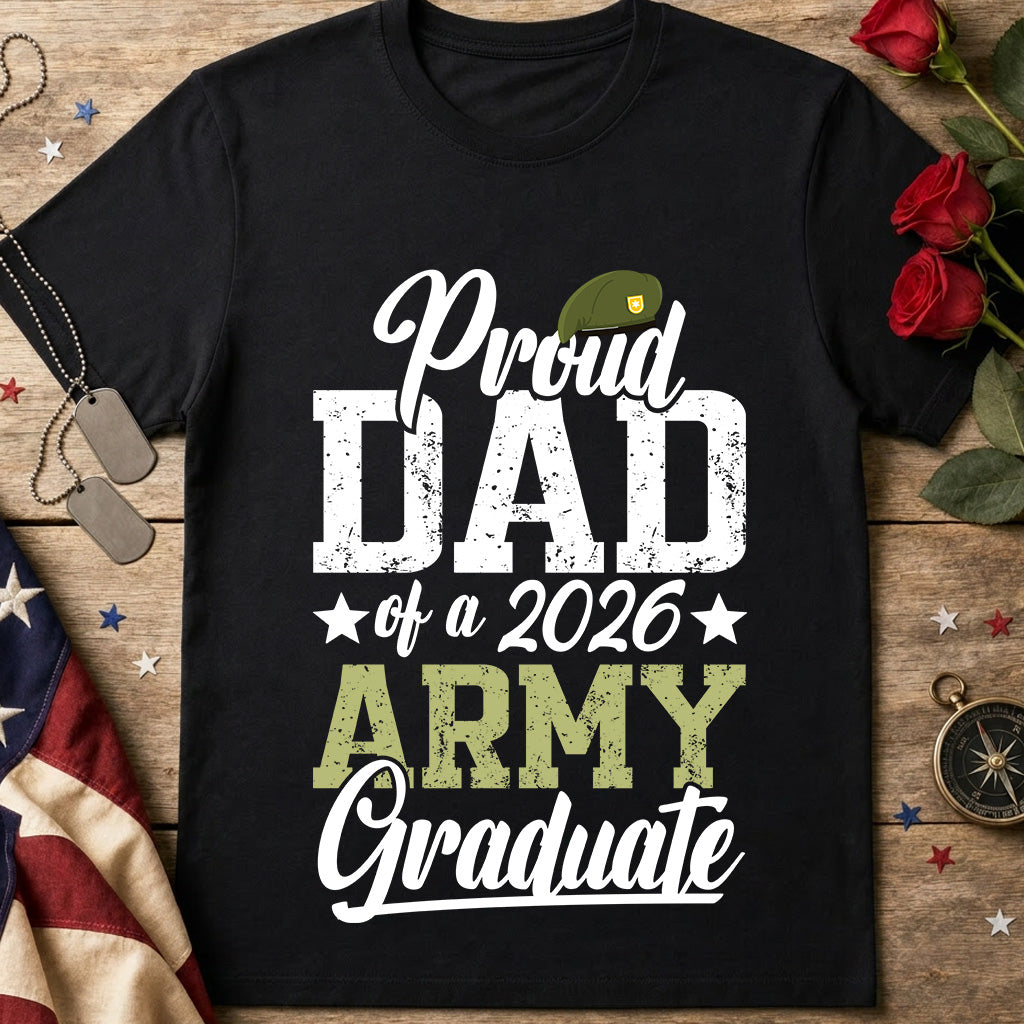 Proud Dad of a 2026 Army Graduate T-Shirt