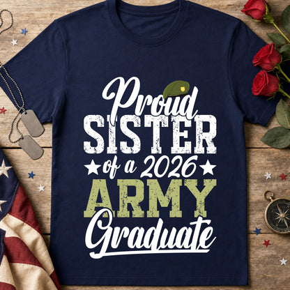 Proud Sister of a 2026 Army Graduate T-Shirt