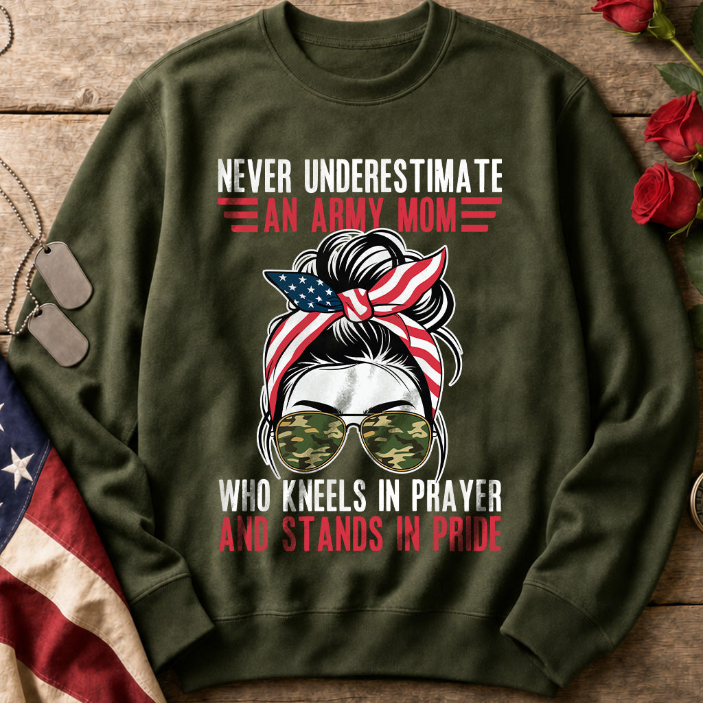 Never Underestimate an Army Mom Sweatshirt